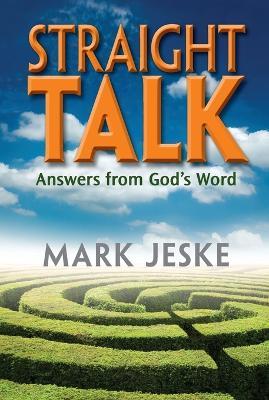 Straight Talk: Answers From God's word - Mark Jeske - cover