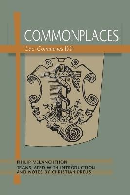 Commonplaces Loci Communes 1521 - Philip Melanchthon - cover