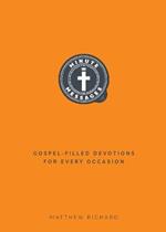 Minute Messages: Gospel-Filled Devotions for Every Occasion: Gospel-Filled Devotions for Every Occasion