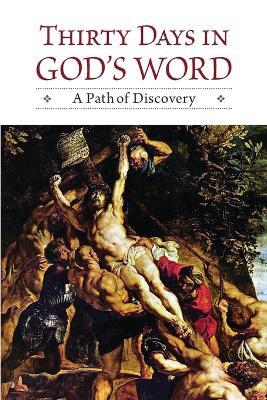 Thirty Days in God's Word: A Path of Discovery: A Path of Discovery - Concordia Publishing House - cover
