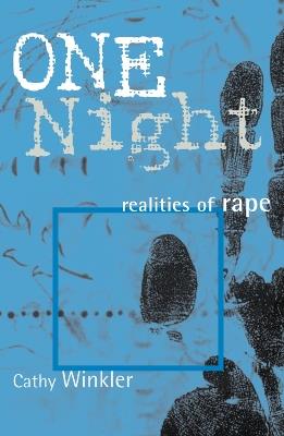 One Night: Realities of Rape - Cathy Winkler - cover