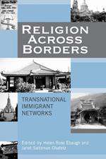 Religion Across Borders: Transnational Immigrant Networks