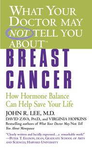 What Your Doctor May Not Tell You About(TM): Breast Cancer