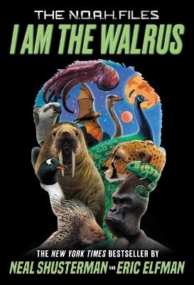 I Am the Walrus - Neal Shusterman,Eric Elfman - cover