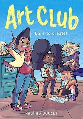 Art Club (A Graphic Novel) - Rashad Doucet - cover