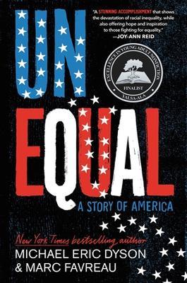 Unequal: A Story of America - Marc Favreau,Michael Dyson - cover