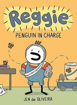 Reggie: Penguin in Charge (a Graphic Novel) - Jen de Oliveira - cover