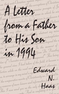 A Letter from a Father to His Son in 1994 - Edward N. Haas - cover