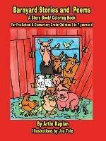 Barnyard Stories and Poems: A Story Book/coloring Book - Arthur Kaplan - cover