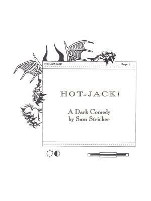 Hot-Jack!: A Dark Comedy - Sam Stricker - cover