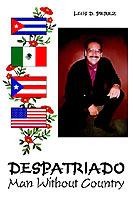 Despatriado: Man without Country - Luis Perez - cover