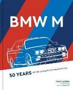 BMW M: 50 Years of the Ultimate Driving Machines