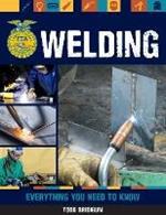 Welding: Everything You Need to Know