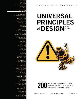 Universal Principles of Design, Updated and Expanded Third Edition: 200 Ways to Increase Appeal, Enhance Usability, Influence Perception, and Make Better Design Decisions - William Lidwell,Kritina Holden,Jill Butler - cover