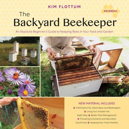 The Backyard Beekeeper, 4th Edition