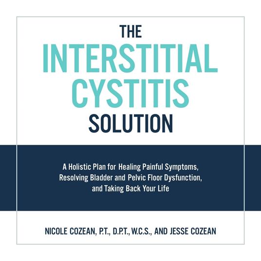 The Interstitial Cystitis Solution