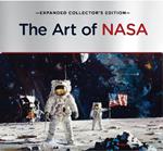 The Art of NASA: The Illustrations That Sold the Missions, Expanded Collector's Edition