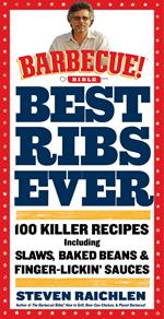 Best Ribs Ever: A Barbecue Bible Cookbook