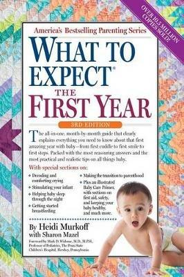 What to Expect the First Year: (Updated in 2024) - Heidi Murkoff - cover