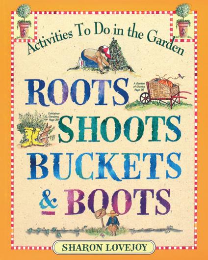 Roots, Shoots, Buckets & Boots - Sharon Lovejoy - ebook