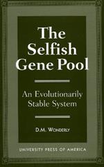 The Selfish Gene Pool: An Evolutionary Stable System