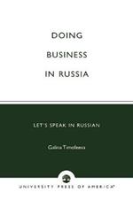 Doing Business in Russia: Let's Speak in Russian