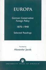 Europa: German Conservative Foreign Policy 1870-1940