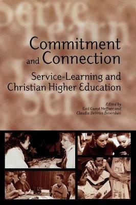 Commitment and Connection: Service-Learning and Christian Higher Education - cover