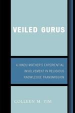 Veiled Gurus: A Hindu Mother's Experiential Involvement in Religious Knowledge Transmission