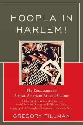 Hoopla in Harlem!: The Renaissance of African American Art and Culture - Gregory Tillman - cover