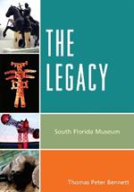 The Legacy: South Florida Museum