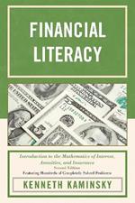 Financial Literacy: Introduction to the Mathematics of Interest, Annuities, and Insurance