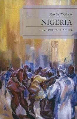 Nigeria: After the Nightmare - Iyorwuese Hagher - cover