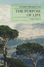 The Purpose of Life: An Eastern Philosophical Vision