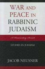 War and Peace in Rabbinic Judaism: A Documentary Account