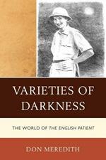 Varieties of Darkness: The World of The English Patient