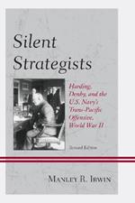 Silent Strategists: Harding, Denby, and the U.S. Navy's Trans-Pacific Offensive, World War II