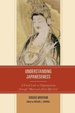 Understanding Japaneseness: A Fresh Look at Nipponjinron through “Maternal-filial Affection”