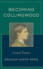 Becoming Collingwood: Central Themes