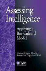 Assessing Intelligence: Applying a Bio-Cultural Model