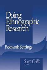 Doing Ethnographic Research: Fieldwork Settings