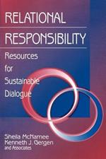 Relational Responsibility: Resources for Sustainable Dialogue