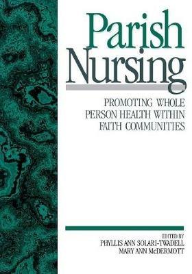 Parish Nursing: Promoting Whole Person Health within Faith Communities - cover