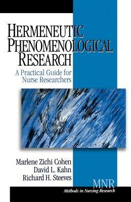 Hermeneutic Phenomenological Research: A Practical Guide for Nurse Researchers - Marlene Zichi Cohen,David L. Kahn,Richard Harold Steeves - cover