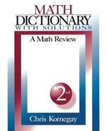 Math Dictionary With Solutions: A Math Review