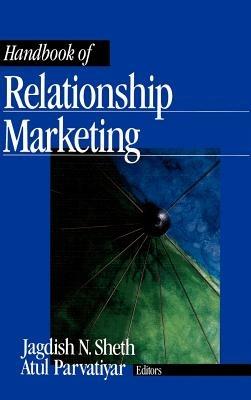 Handbook of Relationship Marketing - Atul Parvatiyar,Jagdish N. Sheth - cover