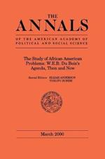 The Study of African American Problems: W.E.B. Du Bois's Agenda, Then and Now