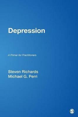 Depression: A Primer for Practitioners - Steven Richards,Michael G. Perri - cover