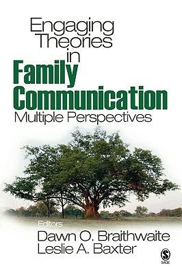 Engaging Theories in Family Communication: Multiple Perspectives - cover