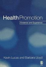 Health Promotion: Evidence and Experience